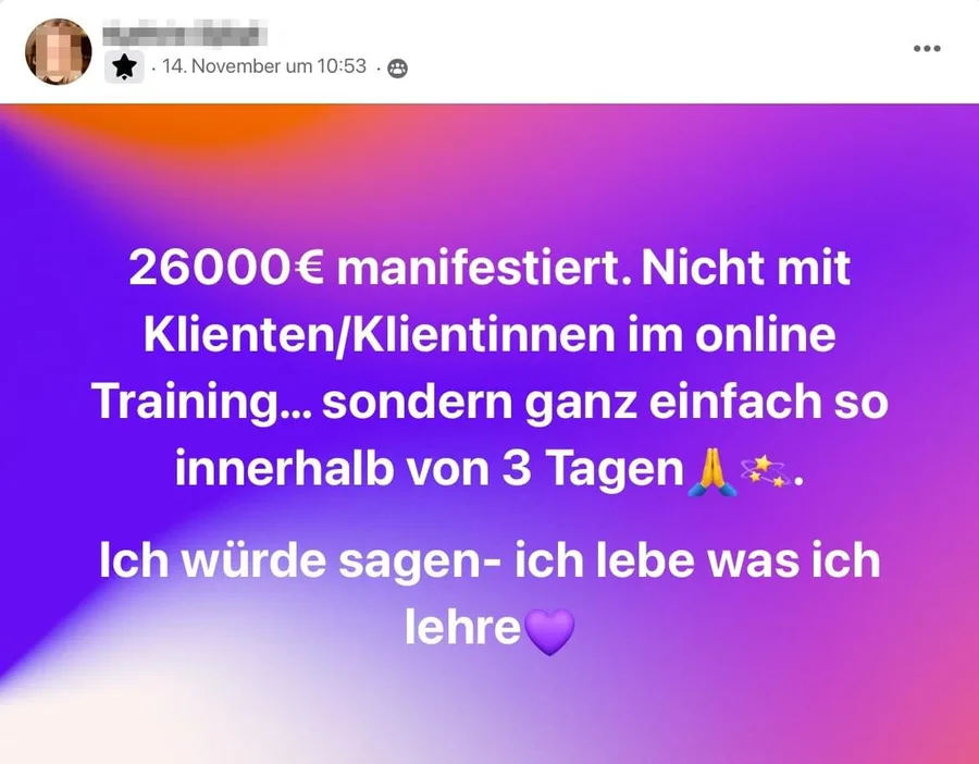 Kundin: 26.000 € manifestiert, innerhalb von 3 Tagen